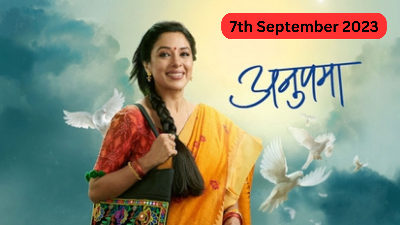 Anupama 7th August 2025